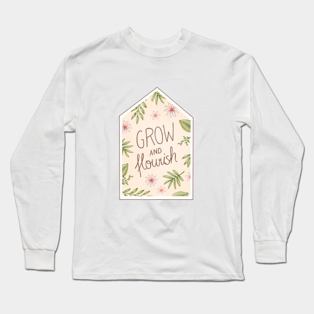 Grow and Flourish Long Sleeve T-Shirt by Barlena